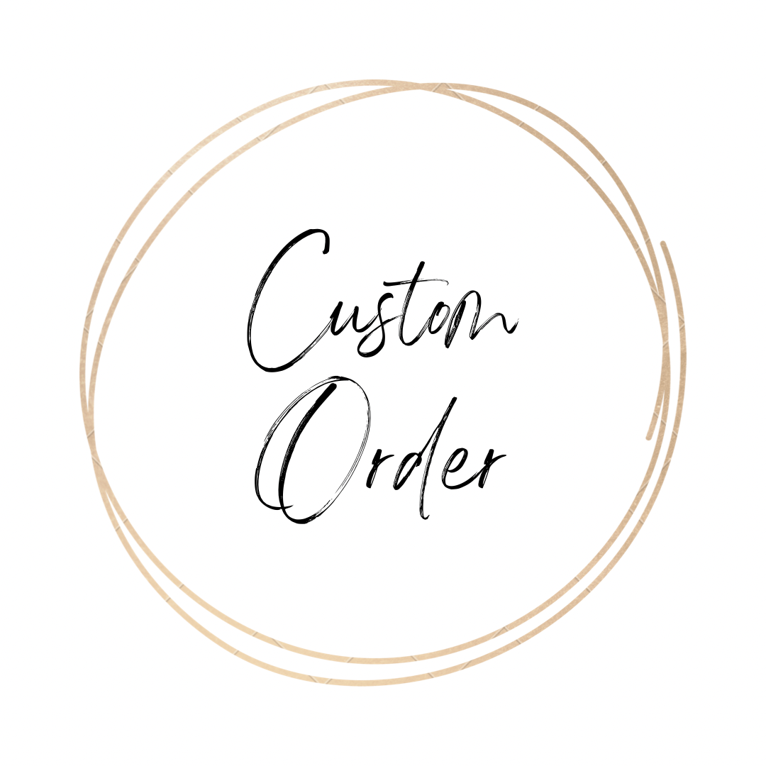 Custom Order