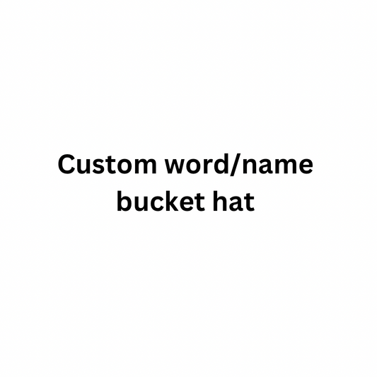 Customer word/name bucket hat