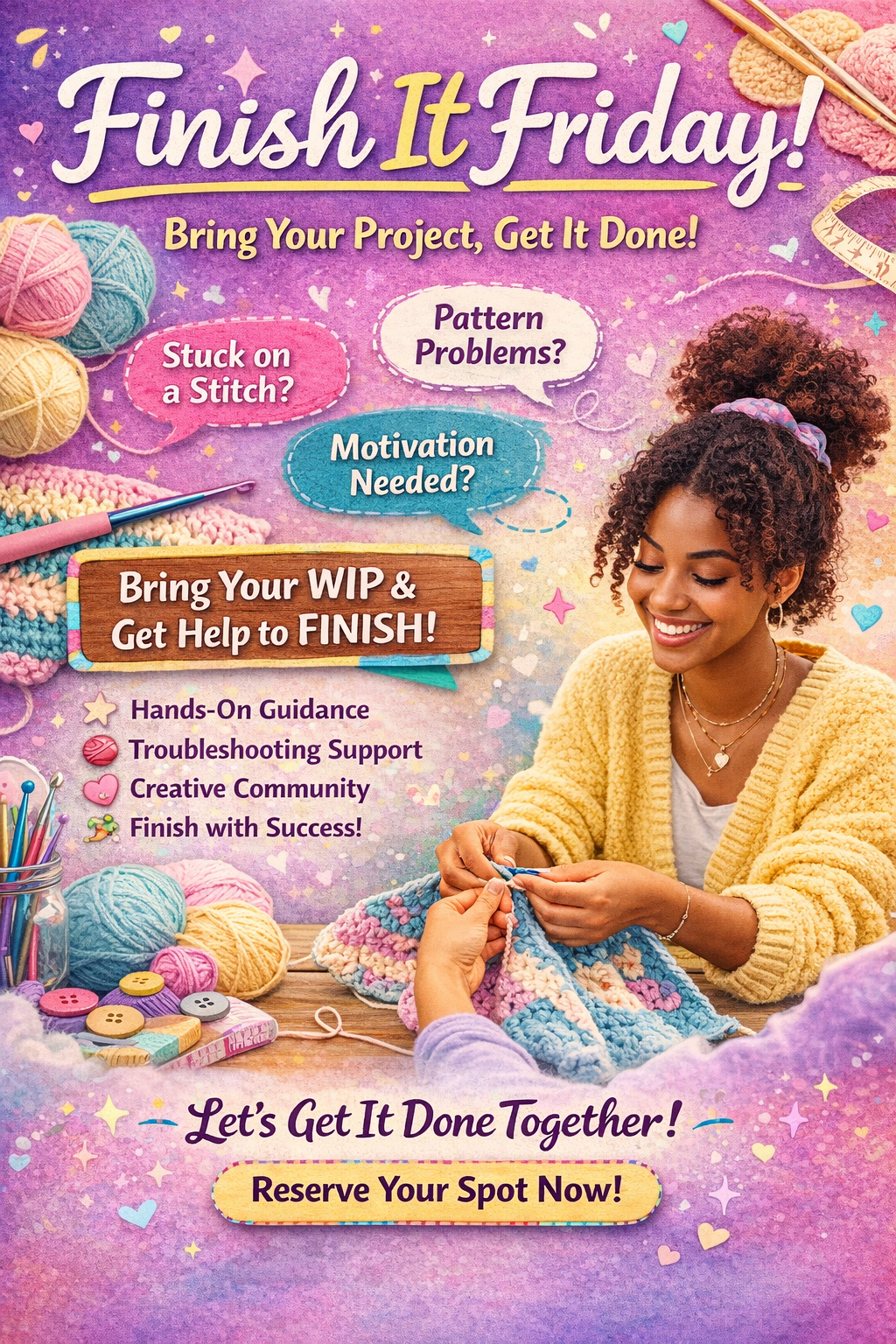 4/17/26 Finish It Friday-Bring Your Project, Leave With Progress